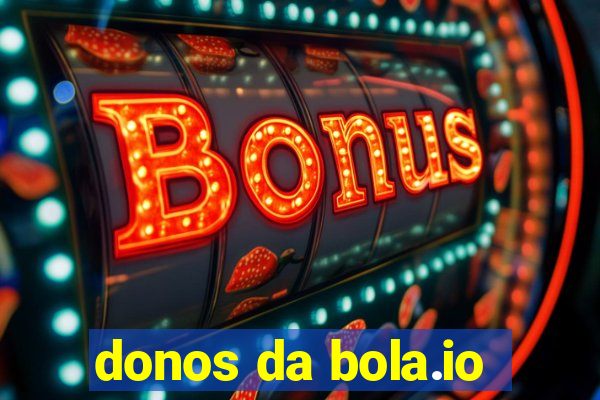 donos da bola.io